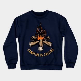 Campfire Is Calling Crewneck Sweatshirt